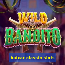 baixar classic slots